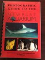 Photographic Guide to the Newport Aquarium