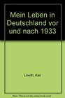 Mein Leben in Deutschland vor und nach 1933 Ein Bericht