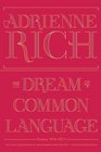 The Dream of a Common Language Poems 19741977