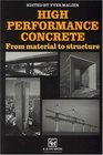 High Performance Concrete From material to structure