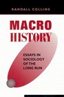 Macrohistory Essays in Sociology of the Long Run