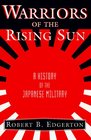 Warriors of the Rising Sun A History of the Japanese Military