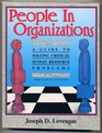 People in organizations A guide to solving critical human resource problems