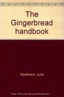 The Gingerbread handbook