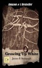 Growing Up White