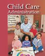 Child Care Administration Planning Quality Programs for Young Children
