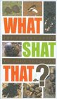 What Shat That? The pocket guide to poop identity