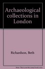 Archaeological collections in London