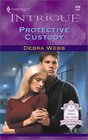 Protective Custody (Colby Agency, Bk 3) (Harlequin Intrigue, No 610)