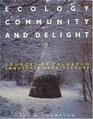Ecology Community and Delight  An Inquiry into Values in Landscape Architecture