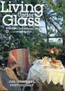 Living Under Glass: Sunrooms, Greenhouses, and Conservatories