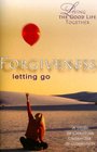 Forgiveness Letting Go