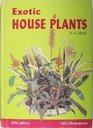 Exotic House Plants Illustrated All the Best in Indoor Plants  A MiniCyclopedia of House and Decorator Plants