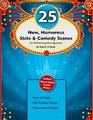 25 Humorous New Skits and Comedy Scenes for Performing Grandparents Easy to Play Performance Tested No Royalty