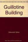 Guillotine Building