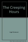 The Creeping Hours