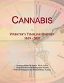 Cannabis: Webster's Timeline History, 1619 - 2007
