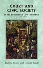 Court and Civic Society in the Burgundian Low Countries C14201520