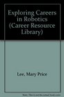 Exploring Careers in Robotics
