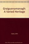 Graiguenamanagh A Varied Heritage