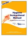 Hygiene Instructional Manual The HOW of Infection Control Trainings