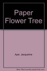 Paper Flower Tree
