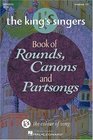 The King's Singers Book of Rounds Canons and Partsongs