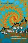 Why Stock Markets Crash  Critical Events in Complex Financial Systems