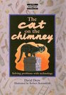 The Cat on the Chimney Solving Problems with Technology