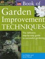 TimeLife Book of Garden Improvement Techniques The Definitive StepByStep Guide to Successful Gardening