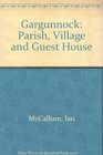Gargunnock Parish Village and Guest House