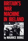 Britain's War Machine in Ireland
