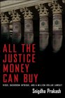 All the Justice Money Can Buy: Corporate Greed on Trial