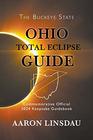 Ohio Total Eclipse Guide Official Commemorative 2024 Keepsake Guidebook