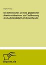 Die betrieblichen und die gesetzlichen Abwehrmanahmen zur Eindmmung des Ladendiebstahls im Einzelhandel