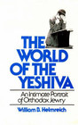 World of the Yeshiva An Intimate Portrait of Orthodox Jewry