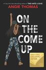 On the Come Up by Angie Thomas
