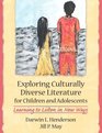 Exploring Culturally Diverse Literature for Children and Adolescents  Learning to Listen in New Ways