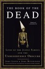 The Book of the Dead Lives of the Justly Famous and the Undeservedly Obscure