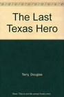 The Last Texas Hero