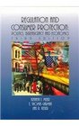 Regulation  Consumer Protection Politics Bureaucracy  Economics