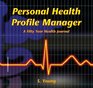 Personal Health Profile Manager A Fifty Year Health Journal