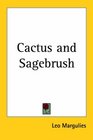 Cactus and Sagebrush