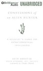 Confessions of an Alien Hunter A Scientist's Search for Extraterrestrial Intelligence