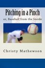 Pitching In A Pinch Or Baseball From the Inside