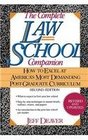 The Complete Law School Companion How to Excel at America's Most Demanding PostGraduate Curriculum