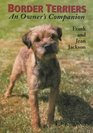Border Terriers An Owner's Companion