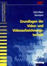Grundlagen der Video und Videoaufzeichnungstechnik