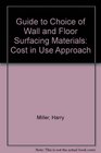 Guide to Choice of Wall and Floor Surfacing Materials Cost in Use Approach