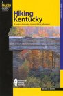 Hiking Kentucky 2nd A Guide to Kentucky's Greatest Hiking Adventures